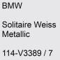 Preview: BMW, Solitaire Weiss Metallic, 114-V3389 / 7.